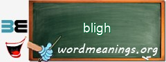 WordMeaning blackboard for bligh